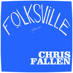 Chris Fallen - I'd Hate To Be Yo Man