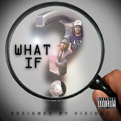 Ft. Okey "What if"