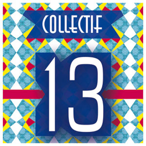Collectif 13 "je veux"