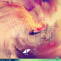 Avicii vs. Kygo - Wake Me Up/ID