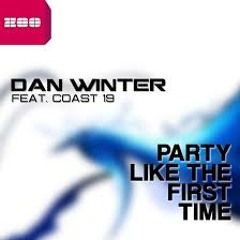 Dan Winter - Party Like The First Time (Feat. Coast 19) (Hands Up Extended Mix)