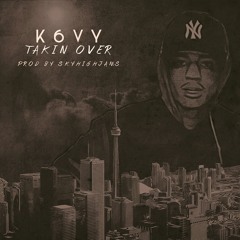 Takin’ Over (Prod. SkyHighJamz)