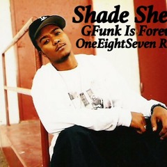 Shade Sheist - GFUNK IS