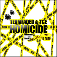 Homicide - TeamFaded & TGE