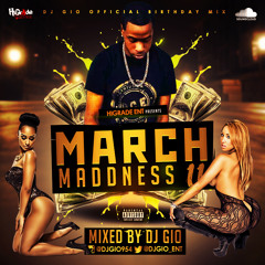 MARCH MADNESS 2 "DJ Gio Birthday Mix"