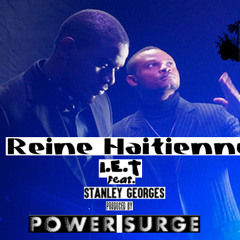 Reine Haitienne - IET feat. Stanley Georges [Prod. By Power Surge]