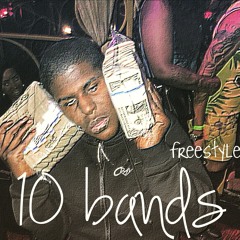 Cray- 10 Band$ freestyle