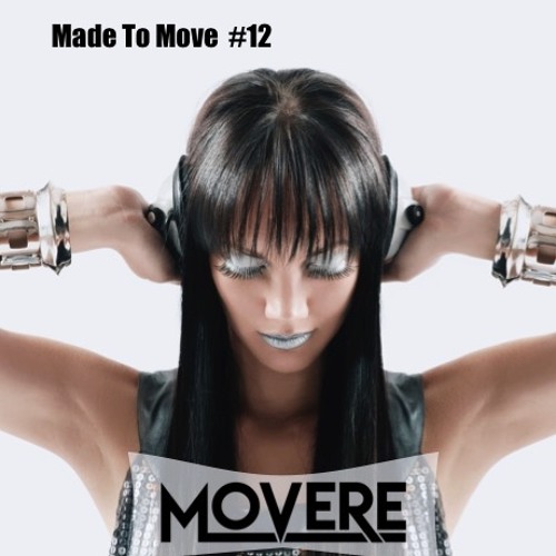 Movere presents Made To Move Episode 12 (Future House)