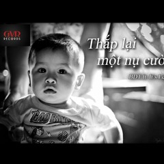 [Official Instrumental w.Harmony] Thắp Lại Một Nụ Cười - Its Lee ft. BDT