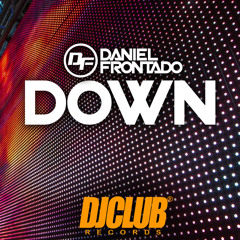 Down - Daniel Frontado (Original Mix)