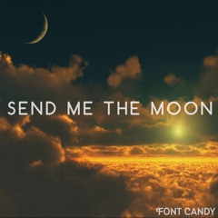 Send Me The Moon (Cover)