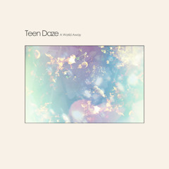Teen Daze - Lights In The Palm Trees (Japanese Bonus Track)