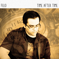Felo | Time After Time (Cyndi Lauper Cover)