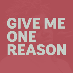 Give Me One Reason (Bootleg)