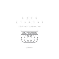 OMD002 - Drvg Cvltvre - This Place Of Wrath And Tears