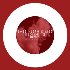 Bass Kleph & M35 - Redlining (Out Now)