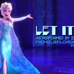 [DUBSTEP] Frozen - Let It Go (ft. Indina Menzel) [Nicko_Reloaded Complete Remix]