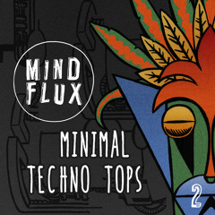 Mind Flux - Minimal Techno Tops - Free Sample Pack