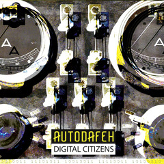 AUTODAFEH - DIGITAL CITIZENS - CD - Album Preview