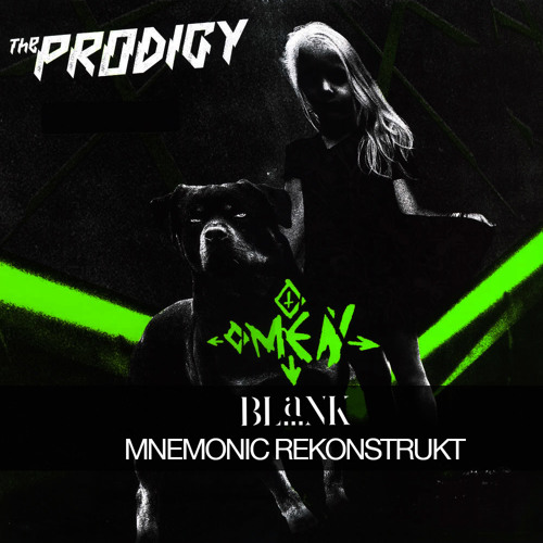 Prodigy - The Omen (BLaNK's Mnemonic ReKonstrukt)