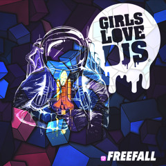 Freefall (Original Mix) - Girls Love DJs