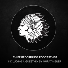 Chief Recordings Podcast #7 Mixed By Prune Flat