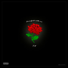 Come Fuck With Me (Prod. iLa)