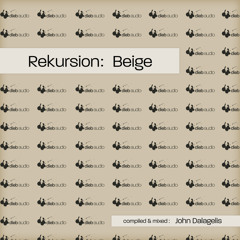 Various Artists - Rekursion: Beige (Continuous Mix by John Dalagelis) - DADC002