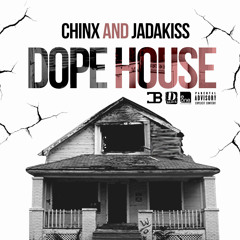 Chinx "Dope House" feat. Jadakiss