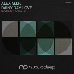Alex M.I.F. - Rainy Day Love (Preview)