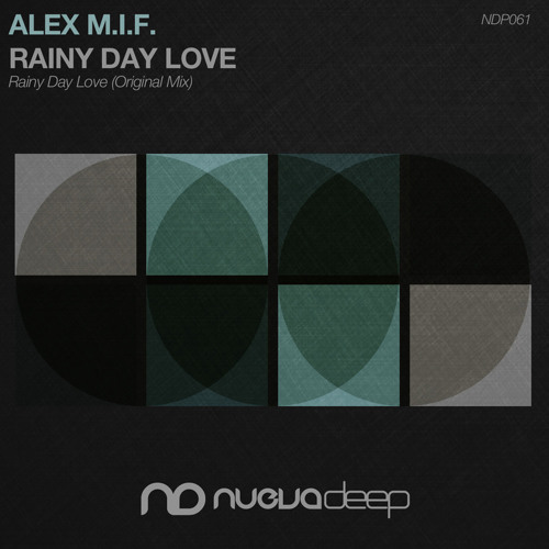 Alex M.I.F. - Rainy Day Love (Preview)