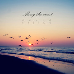 Azuto & Nistou - Along The Coast