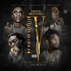 Migos - Stay Dirty Feat. Rich The Kid [Streets On Lock 4]