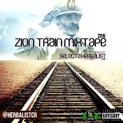 Zion Train MixTape 2015 by Selecta Herbalist