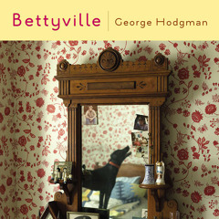 Bettyville: A Memoir by George Hodgman