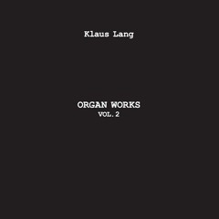 GOD 26 - Klaus Lang - Organ Works Vol.2, excerpts
