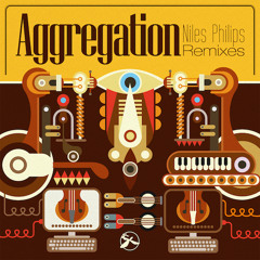 Niles Philips – Aggregation (preview)