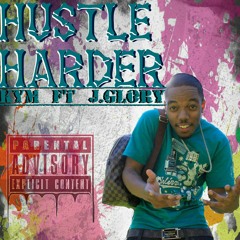 KYM-Hussle Harder ft J.Glory at SWTB Records™