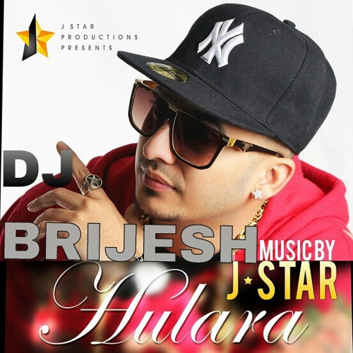 Hulara jstar dj brijesh