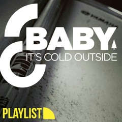 It's Cold Outside! #2