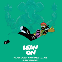 Major Lazer Ft MØ & DJ Snake - Lean On (DJ Mast Rework Mix)