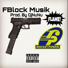 Flame - Rocket Power #FBMV.1(Intro)Prod. By Gerttown NuNu