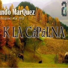 Arando Marquez - K La Capalna (Original Mix 2015)