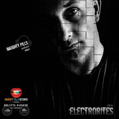 NAUGHTY PILLS Podcast #051 - ELECTRORITES