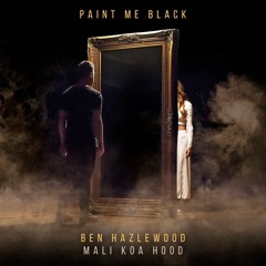 Ben Hazlewood - Paint Me Black (Matthew Parker Remix)[feat. Mali Koa Hood]