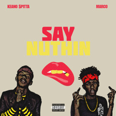 Say Nuthin