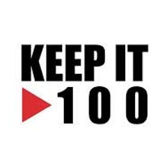 Keep It 100