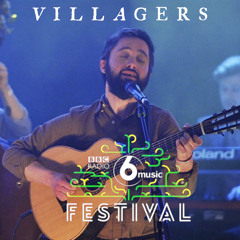 Villagers - The Soul Serene (Live At 6 Music Festival) LIVE PREMIERE