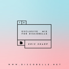 Discobelle Mix 070: Eric Sharp