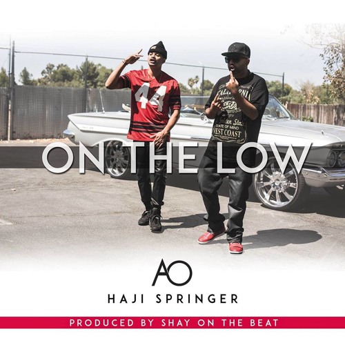 On The Low - AO Feat. Haji Springer | Shay On The Beat